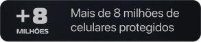 Mais de 8 milhões de celulares protegidos